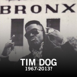 It's Very Possible That Tim Dog Has Faked His Death.