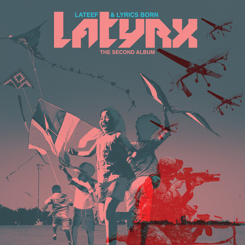 LATYRX (Lyrics Born + Lateef) - 