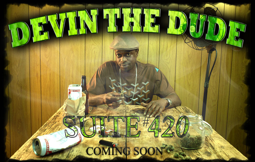 Devin The Dude "What I Be On"