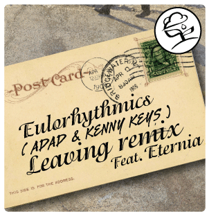 Eulorhythmics + Eternia - "I'm Leavin (Remix)" (MP3)