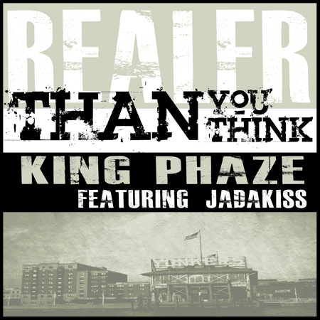 King Phaze + Jadakiss - "Realer Than You Think" (MP3)