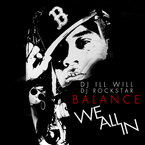 Balance - "We All In" (Mixtape)