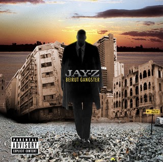 Jay Z- "Beirut Gangster" Remix Album(Mixtape)