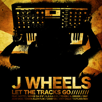 J. Wheels - "Let The Tracks Go" EP