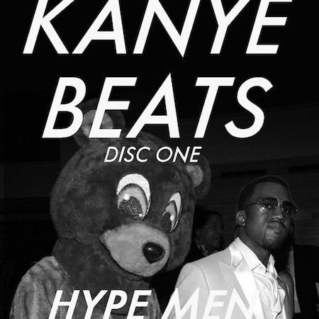 Hype Men Presents Kanye West's First Beats (Disc One)