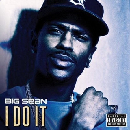 Big Sean - "I Do It" (prod. Legendary Traxster)
