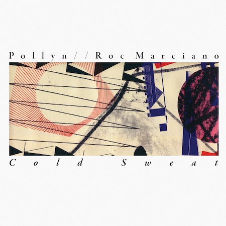 Pollyn - "Cold Sweat" (feat. Roc Marciano)