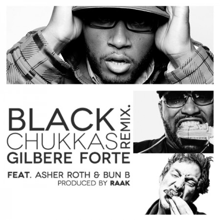 Gilbere Forte - "Black Chukkas (Remix)" (feat. Bun B & Asher Roth)