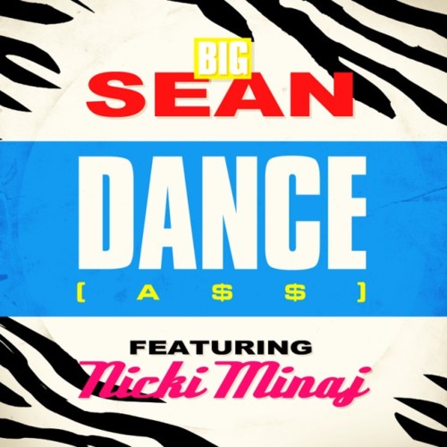 Big Sean - "Dance (A$$) (Remix)" (feat. Nicki Minaj)