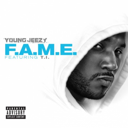 Young Jeezy - "F.A.M.E." (feat. T.I.)
