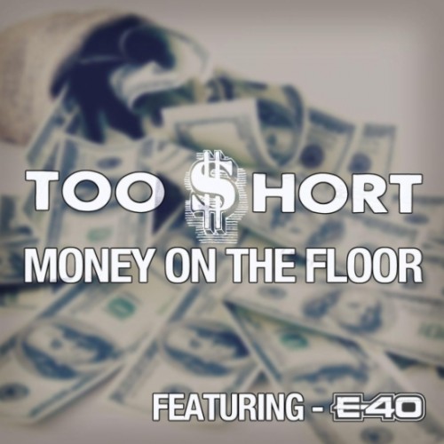 Too Short - "Money On The Floor" (feat. E-40)
