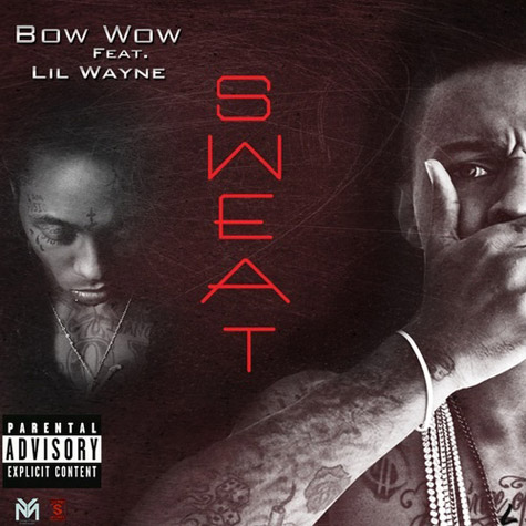 Bow Wow + Lil Wayne - "Sweat"