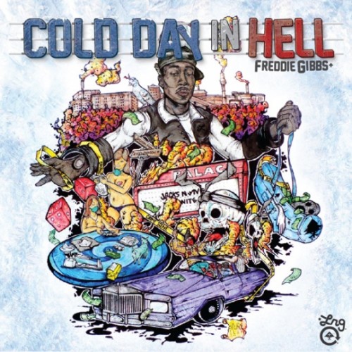 Freddie Gibbs - "Cold Day In Hell" - @@@@ (Review)