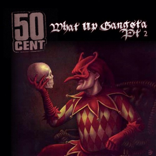 50 Cent - "What Up Gangsta Pt. 2"