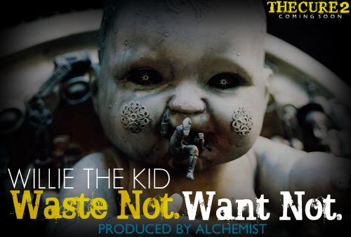 Willie The Kid - "Waste Not. Want Not" (prod. Alchemist)
