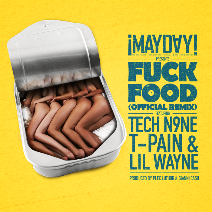 Tech N9ne - "F**k Food (¡MAYDAY! Remix)"